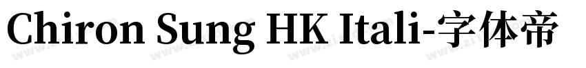 Chiron Sung HK Itali字体转换